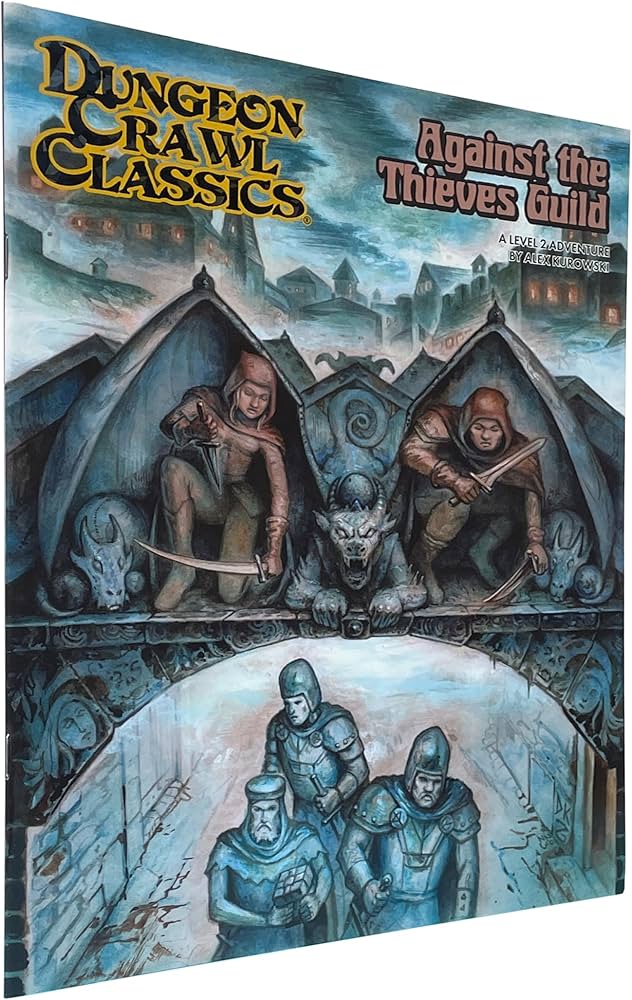 Dungeon Crawl Classics RPG: Against the Thieves Guild