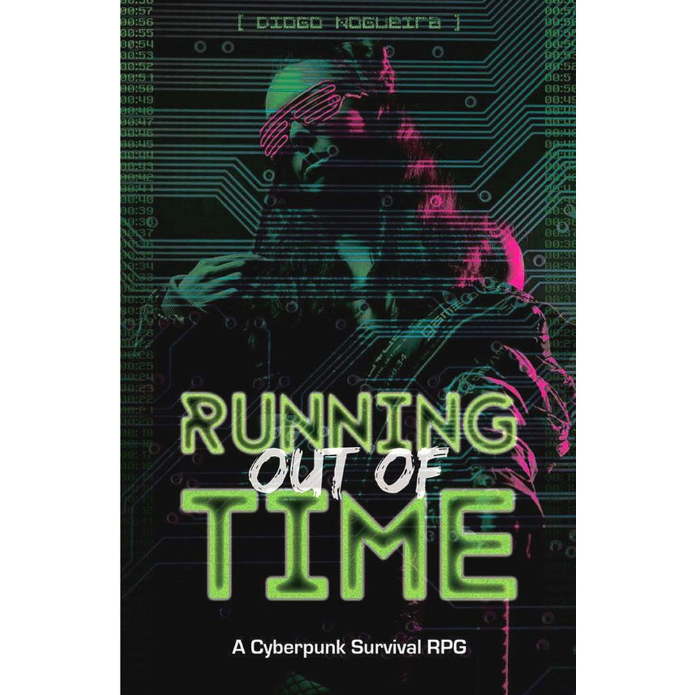 Running Out of Time: Cyberpunk RPG